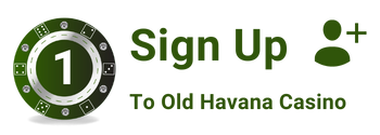 Sign Up To Old Havana Casino